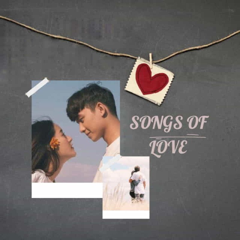 SONGS OF LOVE